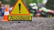 India News | Bihar: 8 People Die in Road Accident Involving Collision Between Auto and Heavy Vehicle