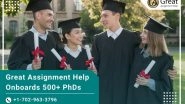Business News | Great Assignment Help Onboard 500+ PhD Experts for Global Academic Support