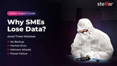 Business News | Why SMEs Lose Critical Data: Common Mistakes Explained by Stellar Data Recovery Experts