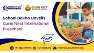 Business News | School Dekho Unveils Curio Nest International Preschool: A Global Standard Early Education in India