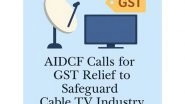 Business News | AIDCF Calls for GST Relief to Safeguard Cable TV Industry