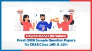 Business News | Oswaal Books Introduces Fresh 2026 Sample Question Papers for CBSE Class 10 & 12