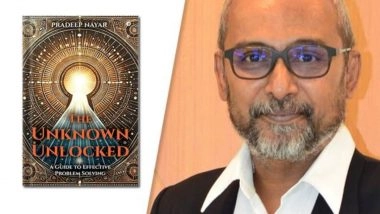 Business News | Pradeep Nayar Walks Readers Through A Series Of Time-Tested Problem-Solving Tools In The Unknown Unlocked
