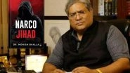 Business News | Former NCB Officer Dr. Monish Bhalla Exposes Pakistan's Narco-Terror Blueprint in New Book 'Narco Jihad - When Drugs Fund Terror'