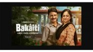 Business News | Why 'Bakaiti' Deserves a Spot Among the Best Web Series on ZEE5 for Binge-Watch Weekends