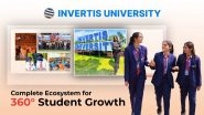 Business News | A Hub of Research, Innovation & Global Exposure - NAAC Accredited Invertis University, Uttar Pradesh