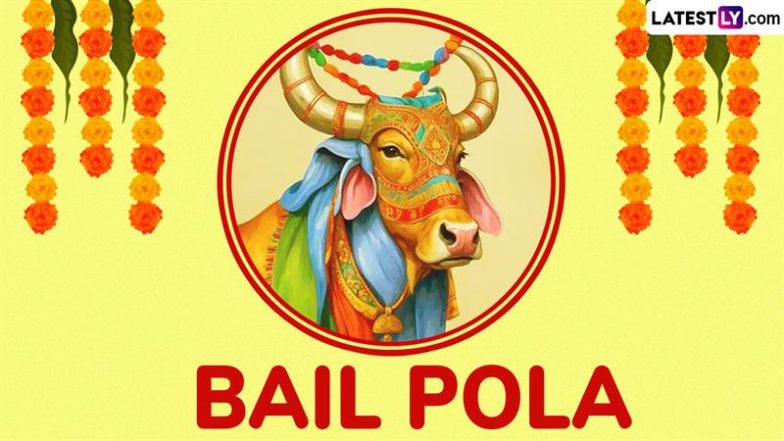 Bail Pola 2025 Date, Rituals and Significance: What Is the Pola Festival in Maharashtra? Everything To Know About the Day Dedicated To Bulls and Oxen That Play a Crucial Role in Farming