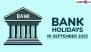 Bank Holidays in September 2025: Banks To Remain Closed for 15 Days Next Month on Account of First Onam, Durga Puja and More; Check Full List of Bank Holiday Dates