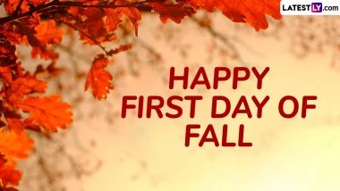 Happy First Day of Fall 2025 Wishes and Autumn Images HD: WhatsApp Messages, Greetings and Facebook Status Updates To Share With Family and Friends on September Equinox