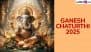 When Is Ganesh Chaturthi 2025? Know Date, Puja Timings and Significance of the Day That Marks the Birth Anniversary of Lord Ganesh