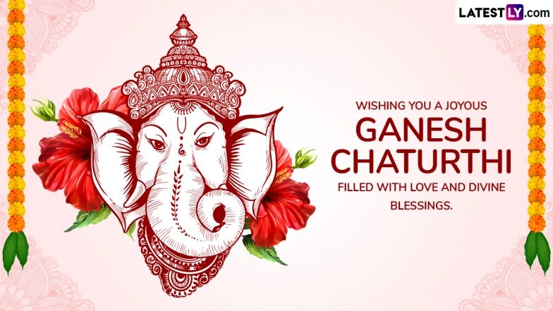 Best Ganesh Chaturthi 2025 Greetings, WhatsApp Messages and Images To Celebrate Ganpati Festival
