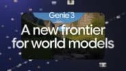 Genie 3 Released: Google Introduces Its General Purpose World Model To Generate Dynamic, Interactive Environments With Single Prompt, Says It Is ‘Stepping Stone for AGI’