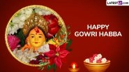Gowri Habba 2025 WhatsApp Messages, Images and Status To Share on the Auspicious Festival
