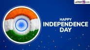 Independence Day 2025 Wishes: Share WhatsApp Messages, Greetings, HD Images, Patriotic Quotes and Wallpapers To Celebrate Swatantrata Diwas