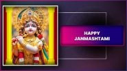 Janmashtami 2025 Wishes, Greetings & Messages To Celebrate Lord Krishna&rsquo;s Birth Anniversary