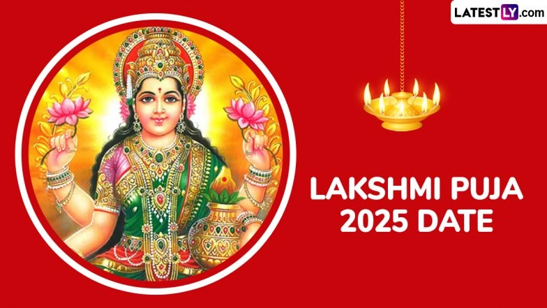 Lakshmi Puja 2025 Date in Diwali Week: When Is Laxmi Puja 2025? Know Date and Significance of the Day Dedicated to the Worship of Hindu Goddess, Devi Laxmi