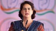 Priyanka Gandhi Slams Centre’s Silence on Israel’s Actions in Palestine, Condemns Killing of 5 Al Jazeera Journalists in Gaza