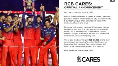 RCB Extend INR 25 Lakh Each as Financial Aid for Families of Deceased in Bengaluru Stampede, IPL 2025 Champions Say More Details on ‘RCB Cares’ Initiative To Be Revealed Soon (See Post)
