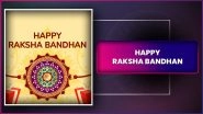 Raksha Bandhan 2025 Wishes, Messages, Quotes and Greetings To Send to Your Beloved Sister