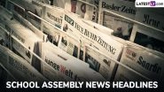 School Assembly News Headlines Today, 24 November 2025: Check and Read Important National, International, Sports, Entertainment and Business Stories During Daily Assembly
