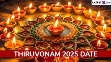 Thiruvonam 2025 Date in Malayalam Calendar: When Is Onam Main Day? Know Timings, Significance and Rituals of the Auspicious Festival Celebrated in Kerala
