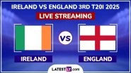 Ireland vs England Live Streaming Online, 3rd T20I 2025: How To Watch IRE vs ENG Cricket Match Free Live Telecast on TV?
