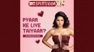 ‘Splitsvilla 16’ Full Contestant List: Meet the Singles Ready To Mingle on Sunny Leone-Karan Kundrra’s Dating Reality Show! ‘Splitsvilla 16’ Full Contestant List: Meet the Singles Ready To Mingle on Sunny Leone-Karan Kundrra’s Dating Reality Show!
