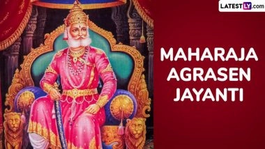 Maharaja Agrasen Jayanti 2025 Date and Significance: Know All About the Regional Public Holiday That Marks the Birth Anniversary of the Legendary King