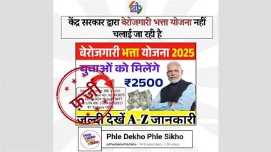 Is PM Narendra Modi Govt Offering INR 2,500 to Unemployed Youths Under ‘Berojgari Bhatta Yojana 2025’? PIB Fact Check Debunks Fake Claim Made in Video of YouTube Channel ‘PhleDekhoPhleSikho’