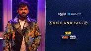 &lsquo;Rise & Fall&rsquo;: Bhojpuri Singer Pawan Singh Says Reality Show Will Serve As Catalyst for Him To Connect With New Set of People (See Post)