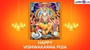 Vishwakarma Puja 2025 Messages and Images: Share WhatsApp Status and Greetings With Family and Friends