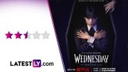 &lsquo;Wednesday&rsquo; Season 2 Part 2 Review: Jenna Ortega&rsquo;s Gothic Charm Barely Exorcises Messy Storytelling and Trend-Chasing (LatestLY Exclusive)