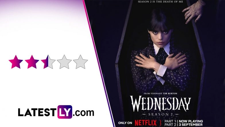 Series Review: ‘Wednesday’ Season 2 Part 2 - Over-Stuffed Eccentricities!