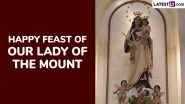 Happy Feast of Our Lady of the Mount Images For Mount Mary Fair 2025: Share HD Wallpapers of Basilica of Our Lady of the Mount To Celebrate Bandra Fair in Mumbai