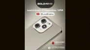 Lava Bold N1 5G Launch Live Streaming: Watch Online Telecast of Launch of New Smartphone From Lava Mobiles; Know Price, Specifications and Other Details