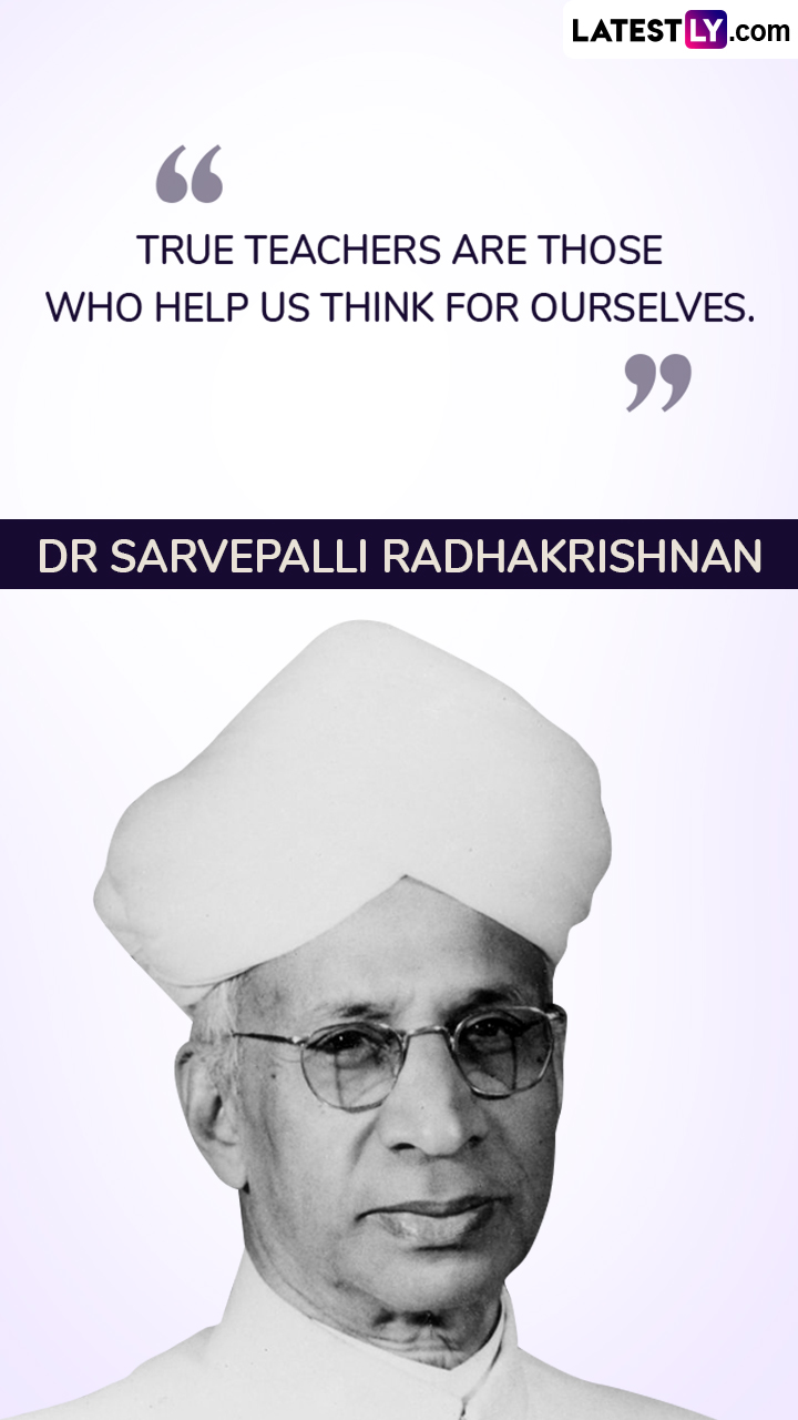 Famous Dr Sarvepalli Radhakrishnan Quotes on Education, Wisdom and ...