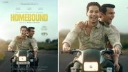 &lsquo;Homebound&rsquo;: Ishaan Khatter, Vishal Jethwa Starrer Movie Release Date Out, Film To Hit Theatres on This Day (See Post)