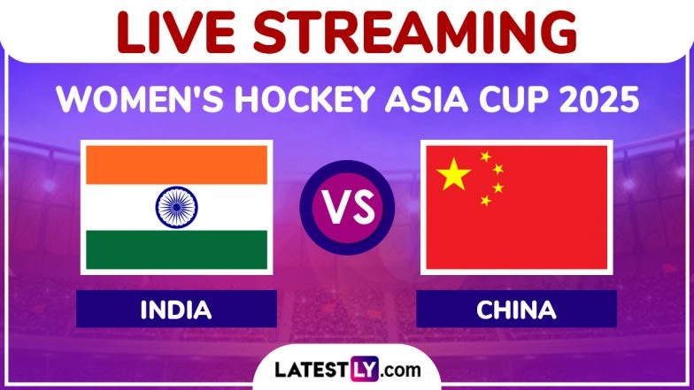 India vs China, Women&rsquo;s Hockey Asia Cup 2025 Live Streaming Online: Watch Free Telecast of IND vs CHN Final Hockey Match on TV and Online