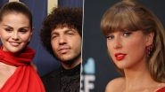 Selena Gomez-Benny Blanco Wedding: Taylor Swift Arrives To Attend Singer's Wedding in California, Deets Inside