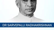 Famous Dr Sarvepalli Radhakrishnan Quotes on Education, Wisdom and Teachers&rsquo; Inspiration