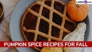 Pumpkin Spice Recipes for Fall 2025: From Lattes to BBQs, Try These Delicious Homemade Dishes and Drinks for Autumn (Watch Videos)