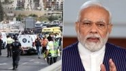 Israel Shooting: PM Narendra Modi Condemns &lsquo;Heinous&rsquo; Terrorist Attack in Jerusalem, Pays Condolences to Families of Victims