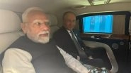 World News | PM Modi, Putin Travel in Same Car for Bilateral Meet After SCO Summit