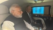World News | Putin Wanted to Travel with PM Modi, Had 45 Minute Conversation; the Story Behind the Shared Car Drive