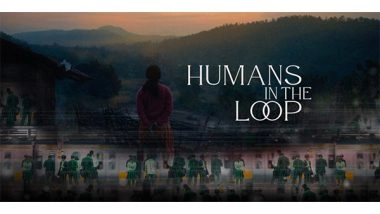 Entertainment News | Here's What We Know About 'Humans in the Loop', Award-winning Film on Adivasi AI Data-labeller