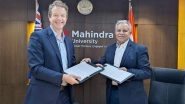 Business News | Mahindra University Expands Its Global Footprint Through MoU with Australia's Monash University