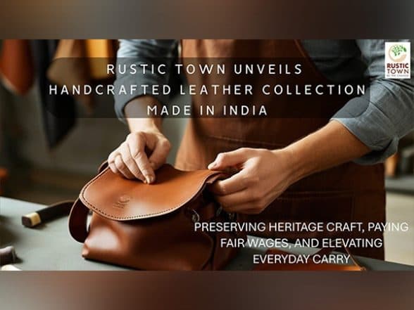 Business News | Rustic Town Unveils Handcrafted Leather Collection Made in India