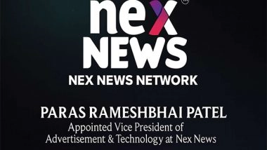 Business News | PARAS RAMESHBHAI PATEL Appointed Vice President of Advertisement & Technology at Nex News Network