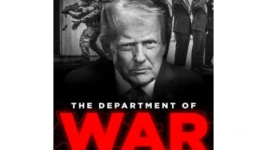 World News | US: Trump Signs Executive Order, Pentagon to Be Now Known as 'Department of War'