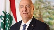 World News | Lebanese President Calls on US to Support Israeli Withdrawal; Ensure Exclusive State Control of Weapons